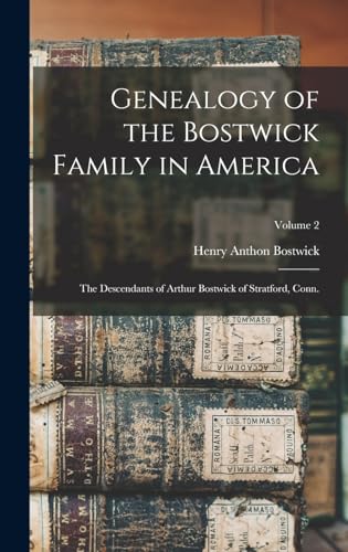 Genealogy of the Bostwick Family in America