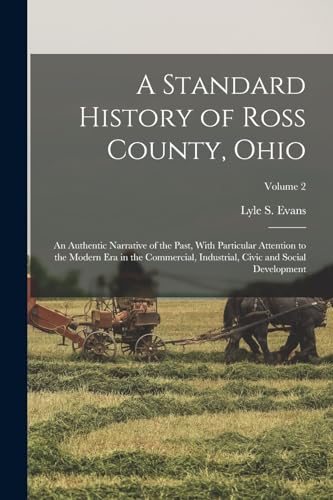 A Standard History of Ross County, Ohio