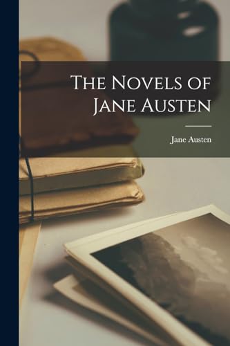 The Novels of Jane Austen