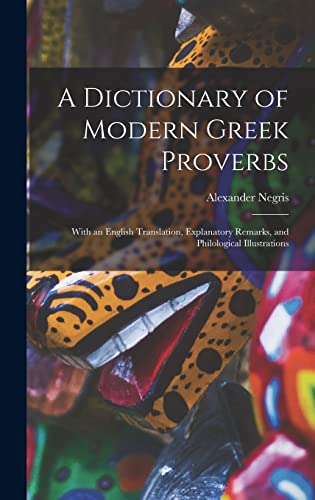 A Dictionary of Modern Greek Proverbs