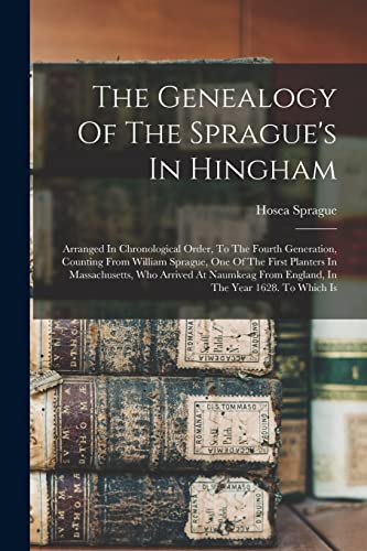 The Genealogy Of The Sprague's In Hingham