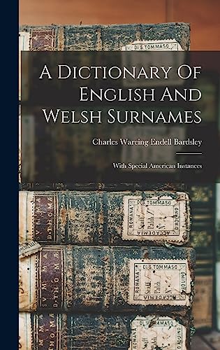 A Dictionary Of English And Welsh Surnames