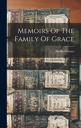 Memoirs Of The Family Of Grace