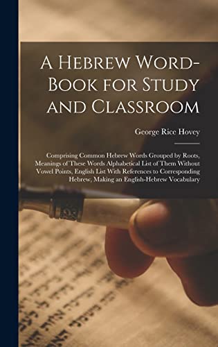 A Hebrew Word-Book for Study and Classroom