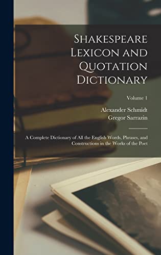 Shakespeare Lexicon and Quotation Dictionary