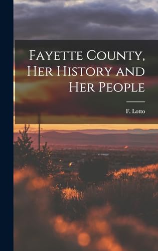 Fayette County, Her History and Her People