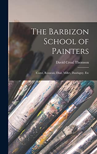 The Barbizon School of Painters