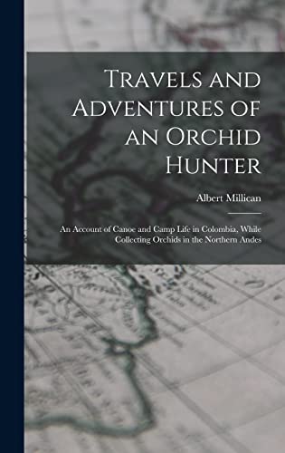 Travels and Adventures of an Orchid Hunter