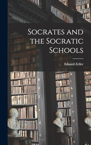 Socrates and the Socratic Schools
