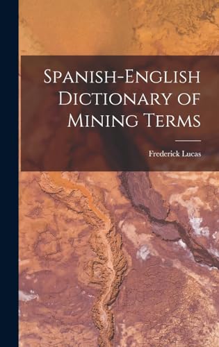Spanish-English Dictionary of Mining Terms