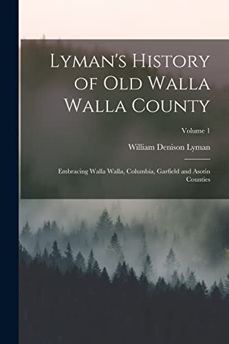 Lyman's History of Old Walla Walla County