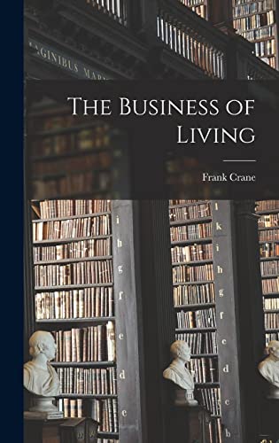 The Business of Living