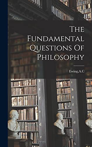 The Fundamental Questions Of Philosophy