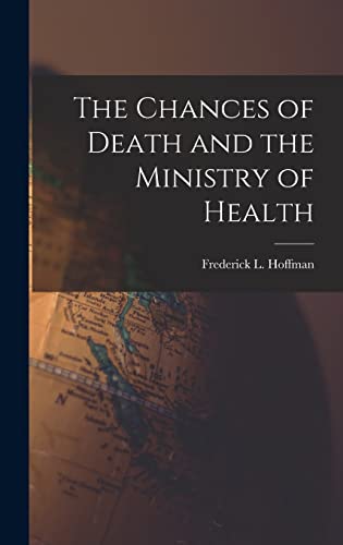 The Chances of Death and the Ministry of Health