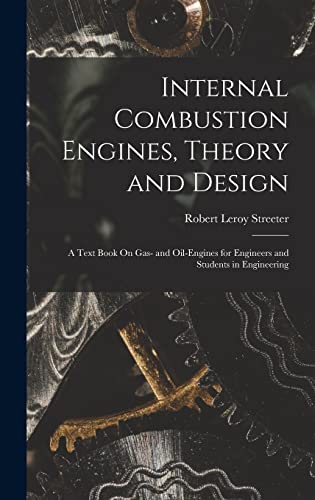 Internal Combustion Engines, Theory and Design