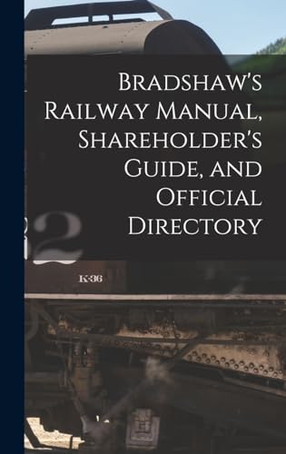 Bradshaw's Railway Manual, Shareholder's Guide, and Official Directory