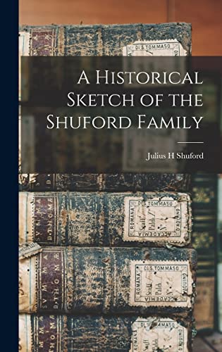 A Historical Sketch of the Shuford Family