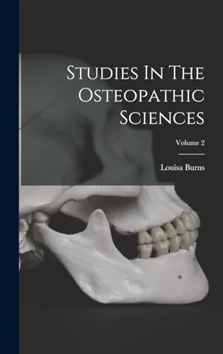 Studies In The Osteopathic Sciences; Volume 2