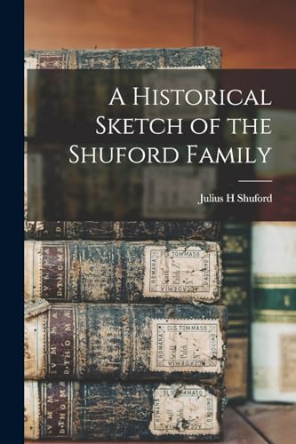 A Historical Sketch of the Shuford Family