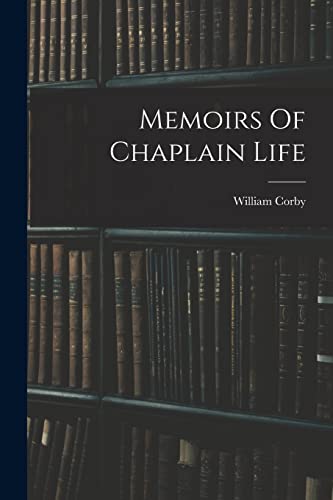 Memoirs Of Chaplain Life