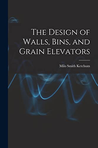The Design of Walls, Bins, and Grain Elevators