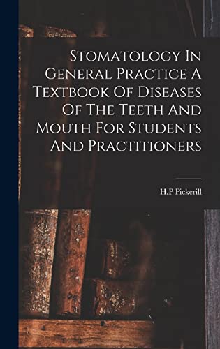 Stomatology In General Practice A Textbook Of Diseases Of The Teeth And Mouth For Students And Practitioners