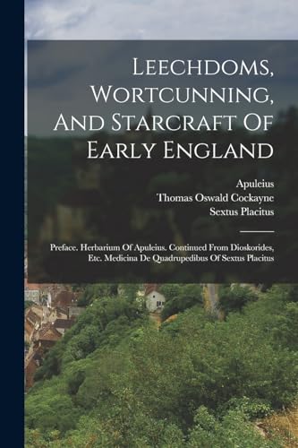 Leechdoms, Wortcunning, And Starcraft Of Early England