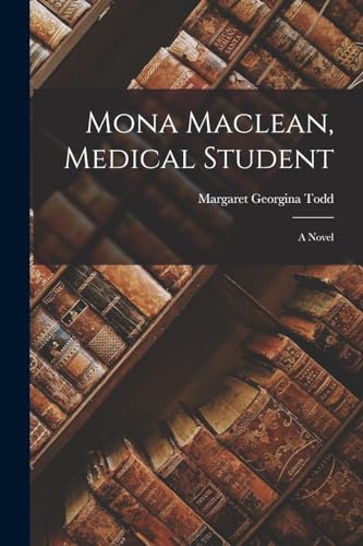 Mona Maclean, Medical Student