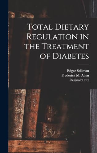 Total Dietary Regulation in the Treatment of Diabetes