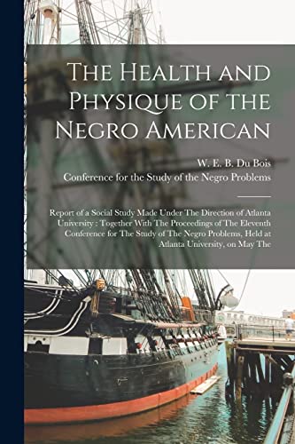 The Health and Physique of the Negro American