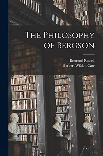 The Philosophy of Bergson