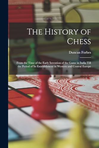 The History of Chess