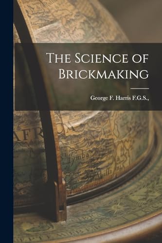 The Science of Brickmaking