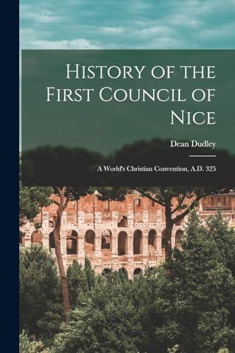 History of the First Council of Nice