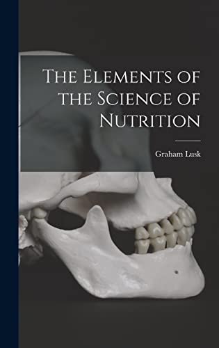The Elements of the Science of Nutrition