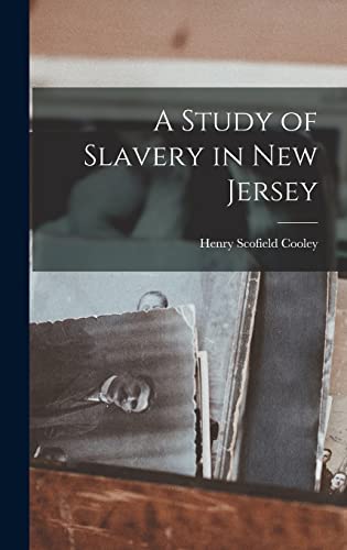 A Study of Slavery in New Jersey