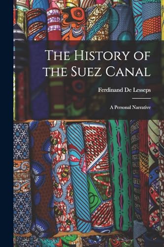 The History of the Suez Canal