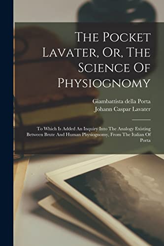 The Pocket Lavater, Or, The Science Of Physiognomy