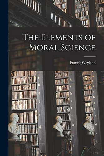 The Elements of Moral Science