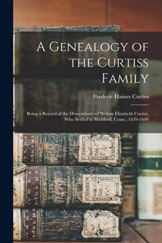 A Genealogy of the Curtiss Family