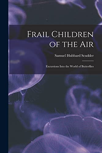 Frail Children of the Air
