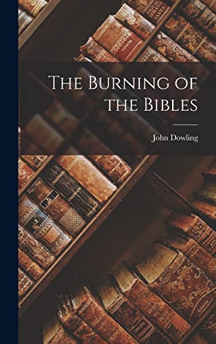 The Burning of the Bibles