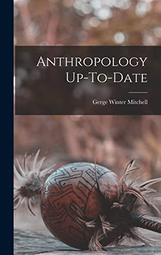 Anthropology Up-To-Date