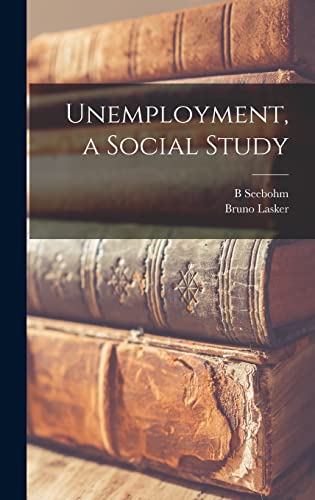 Unemployment, a Social Study