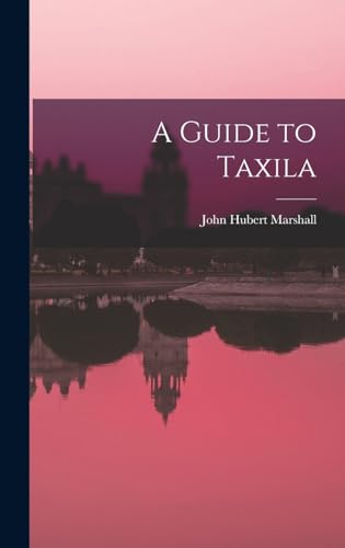 A Guide to Taxila