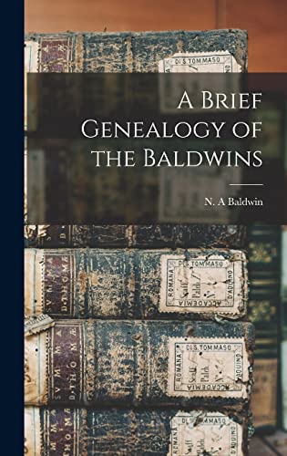 A Brief Genealogy of the Baldwins