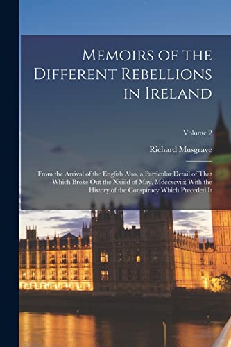Memoirs of the Different Rebellions in Ireland