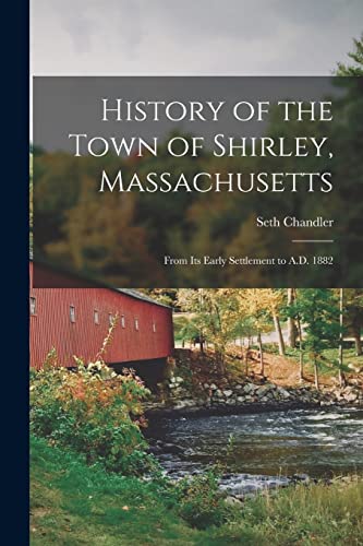 History of the Town of Shirley, Massachusetts