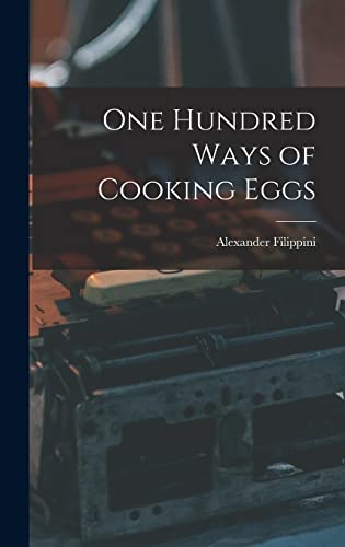 One Hundred Ways of Cooking Eggs