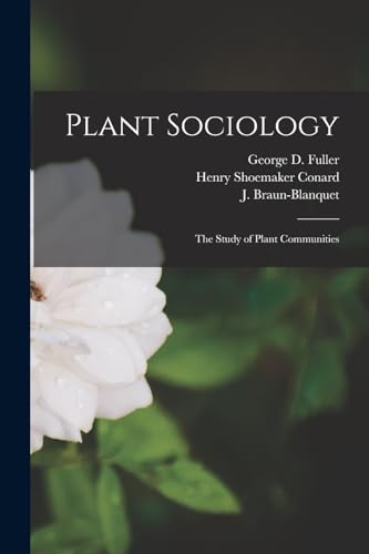 Plant Sociology; the Study of Plant Communities